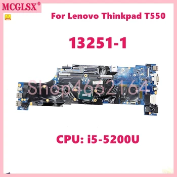 13251-1 Koos CPU: i5-5200U Sülearvuti Emaplaadi Jaoks Lenovo Thinkpad T550 W550S Sülearvuti Emaplaadi Täielikult Testitud OK